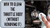 How To Clean The Throttle Body Without Removing It From The Engine