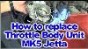 How To Replace The Throttle Body Unit On Mk5 Vw Jetta Equipped With 2 5 L Engine